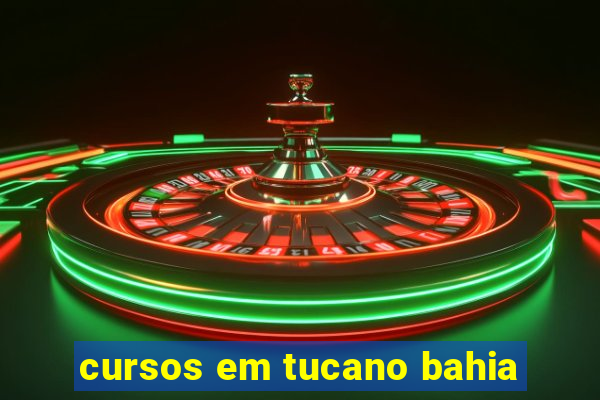 cursos em tucano bahia